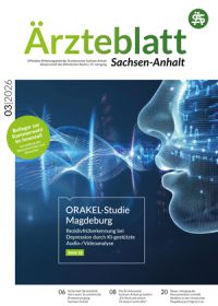Titelblatt Ärzteblatt Sachsen-Anhalt 03/2026 mit Schwerpunkt ORAKEL-Studie zur KI-gestützten Rezidivfrüherkennung